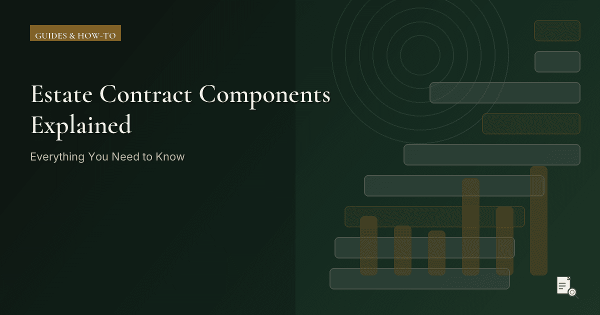 Editorial image for Estate Contract Components Explained