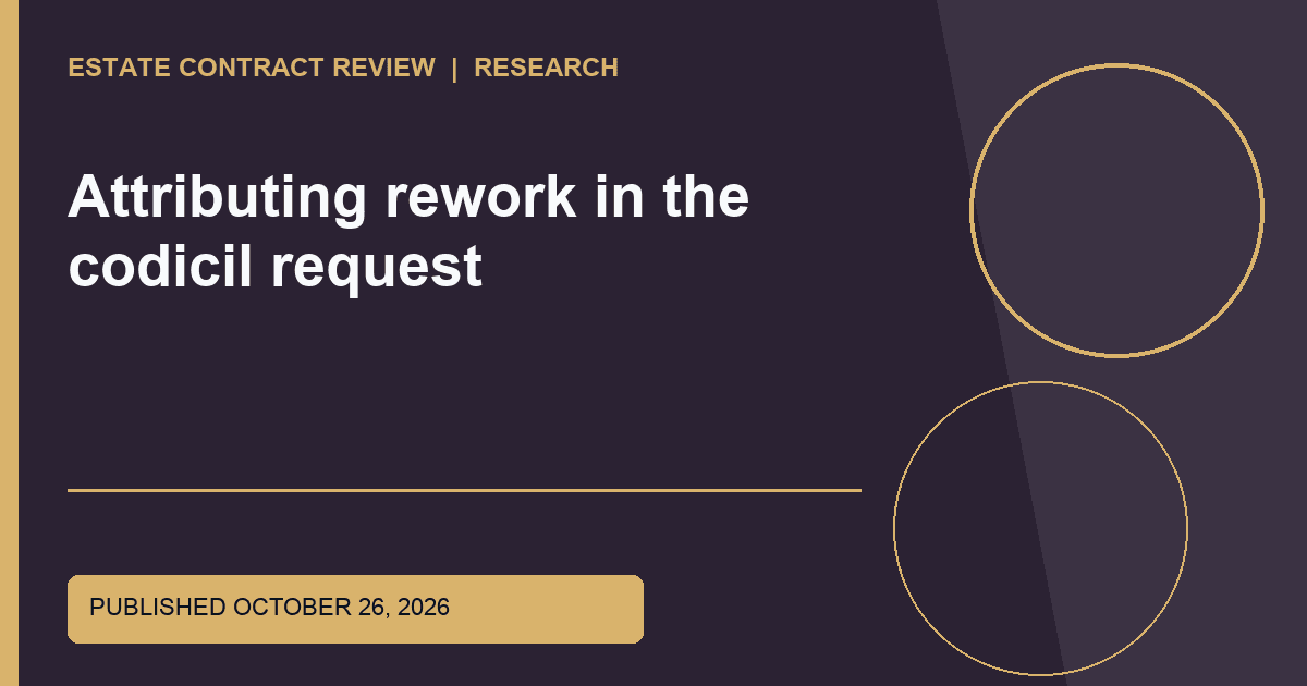 Editorial image for Attributing rework in the codicil request