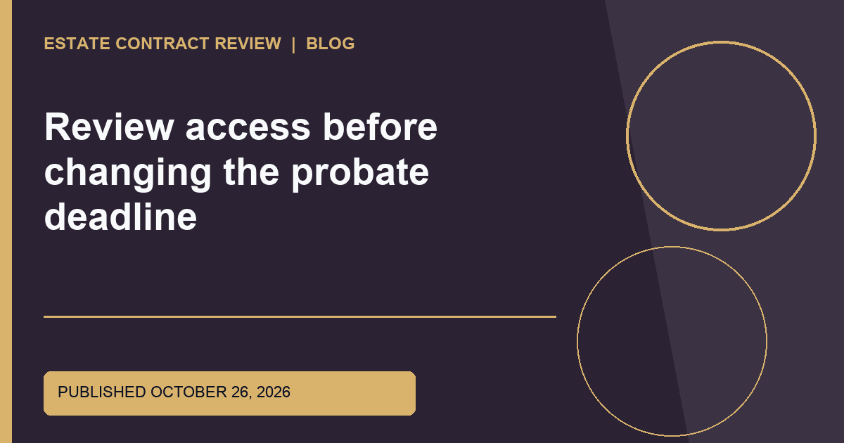Editorial image for Review access before changing the probate deadline