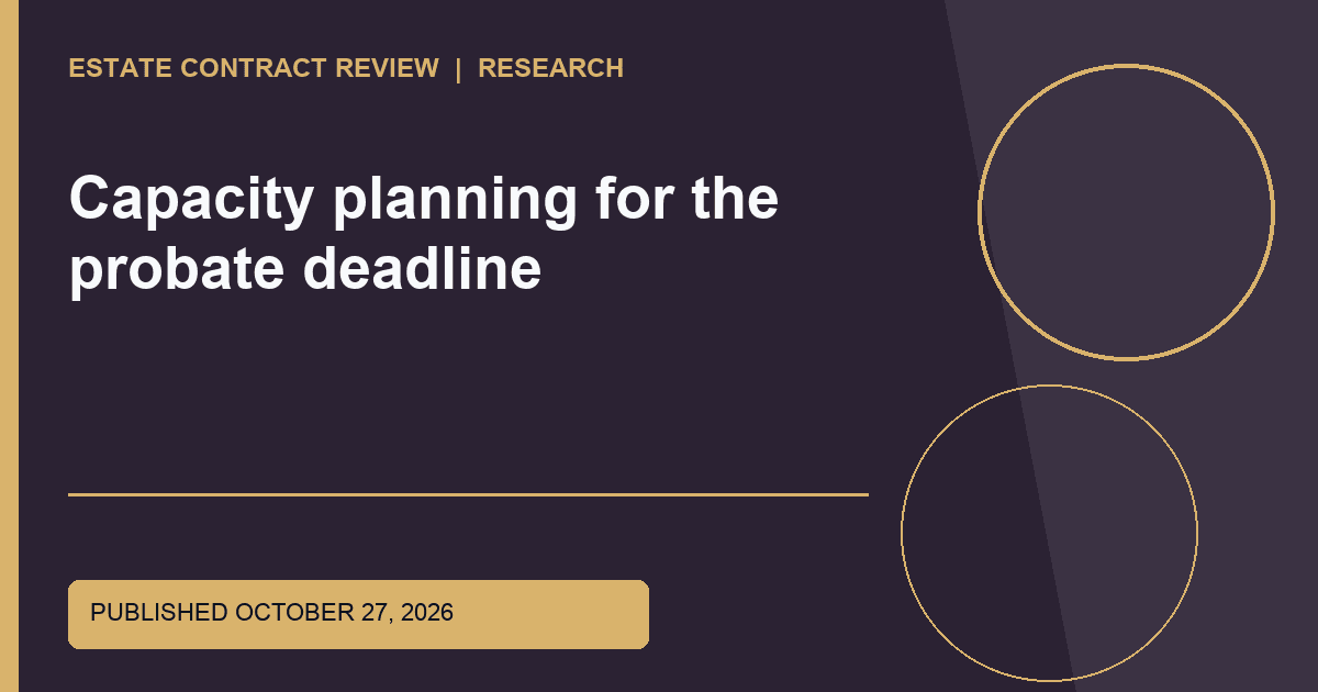 Editorial image for Capacity planning for the probate deadline