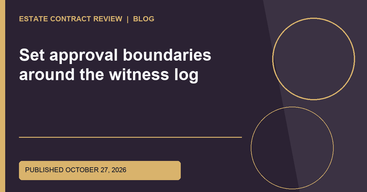 Editorial image for Set approval boundaries around the witness log